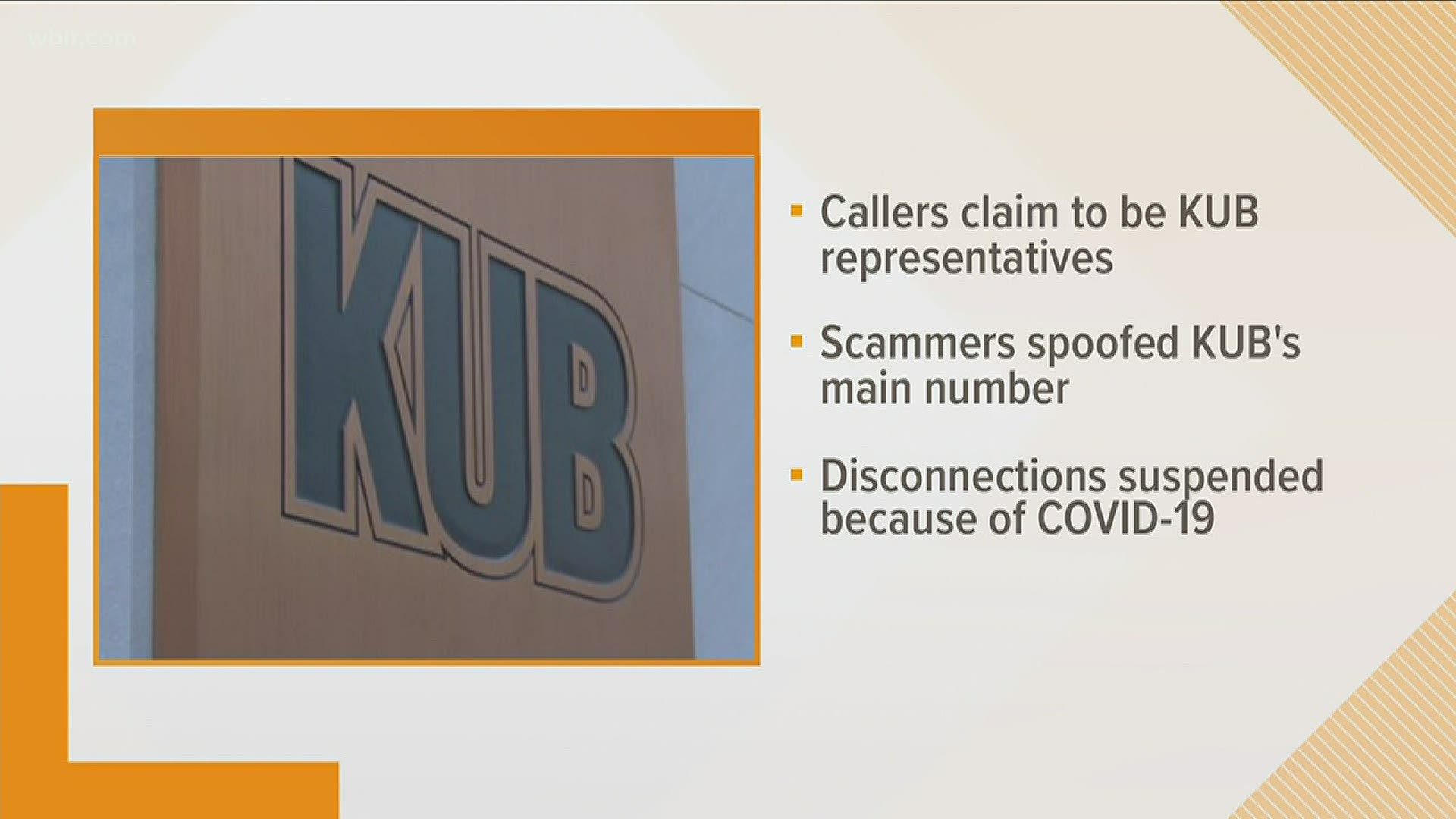 KUB says people are claiming to be KUB representatives and threatening to disconnect people's utilities unless a balance is paid.