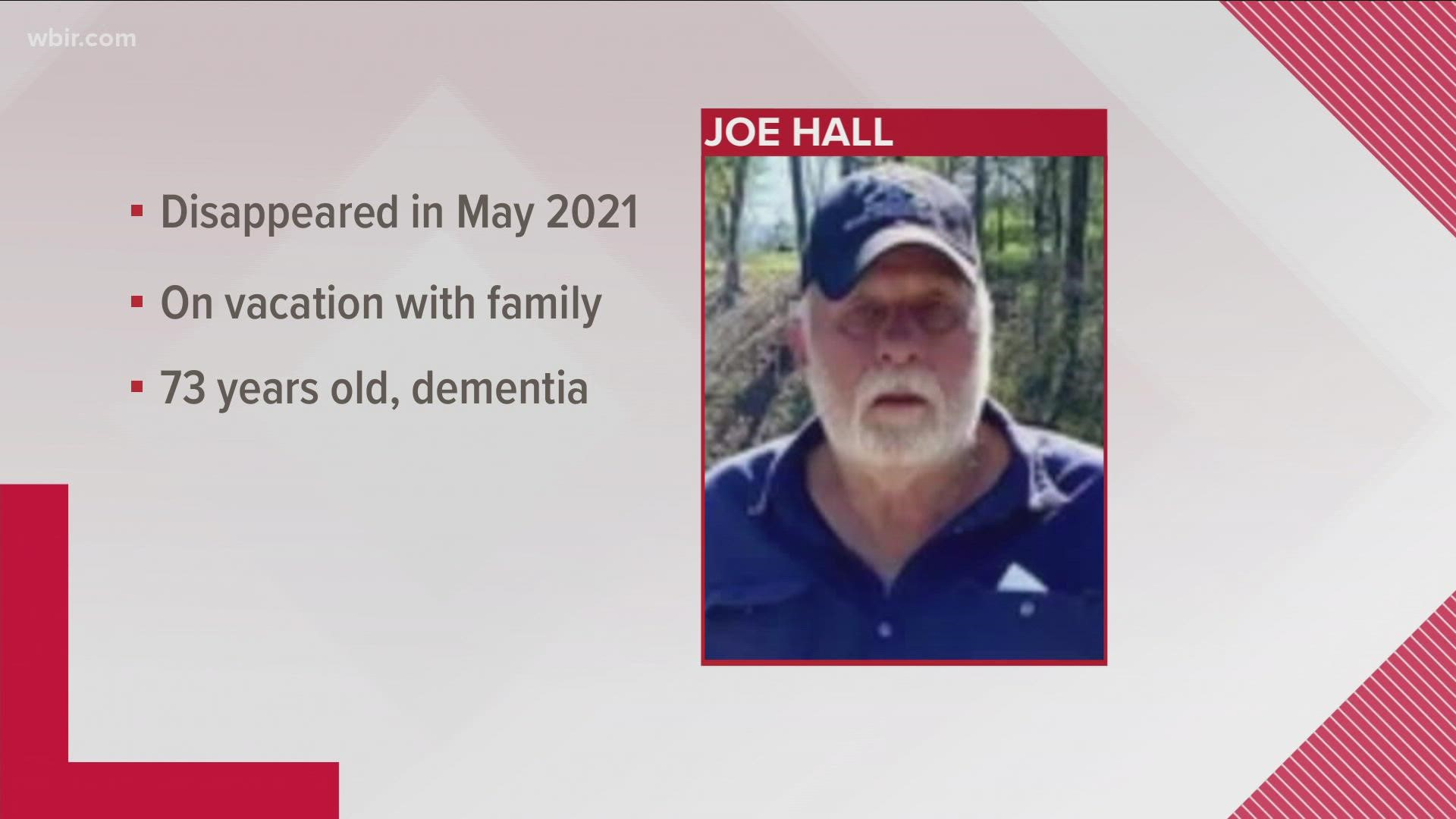 Joe Hall was reported missing in May 2021. They said he had Alzheimer's, and a Silver Alert was issued for him when he disappeared.
