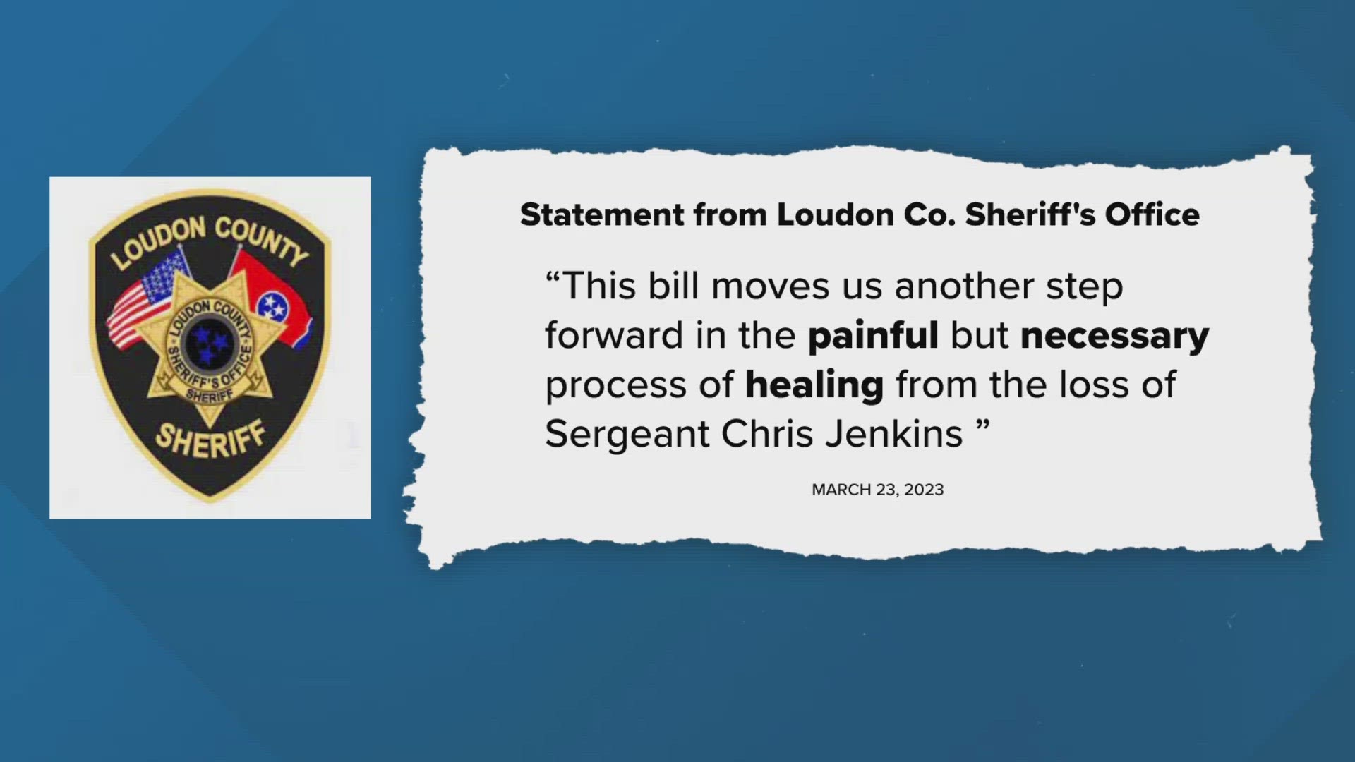 House Rep. Lowell Russell (R-Vonore) introduced the legislation in honor of a fallen Loudon County Sheriff's Deputy.