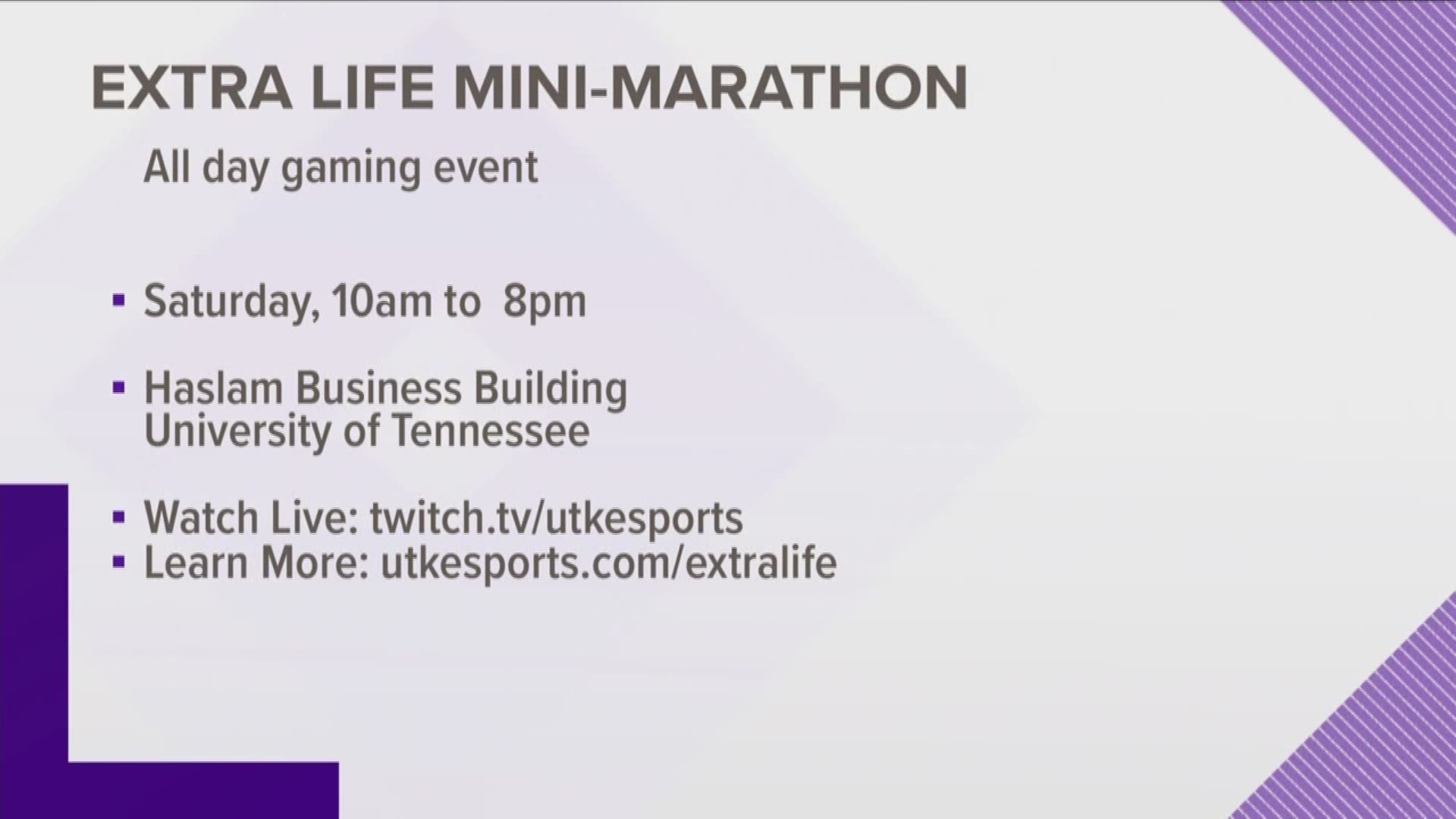 UTK ESports Club Extra Life will host a daylong gaming event at Haslam Business Building (University of Tennessee). Event starts at 10am and ends at 8pm. Event benefits East Tennessee Children's Hospital. Learn more at utkesports.com/extralife and watch l