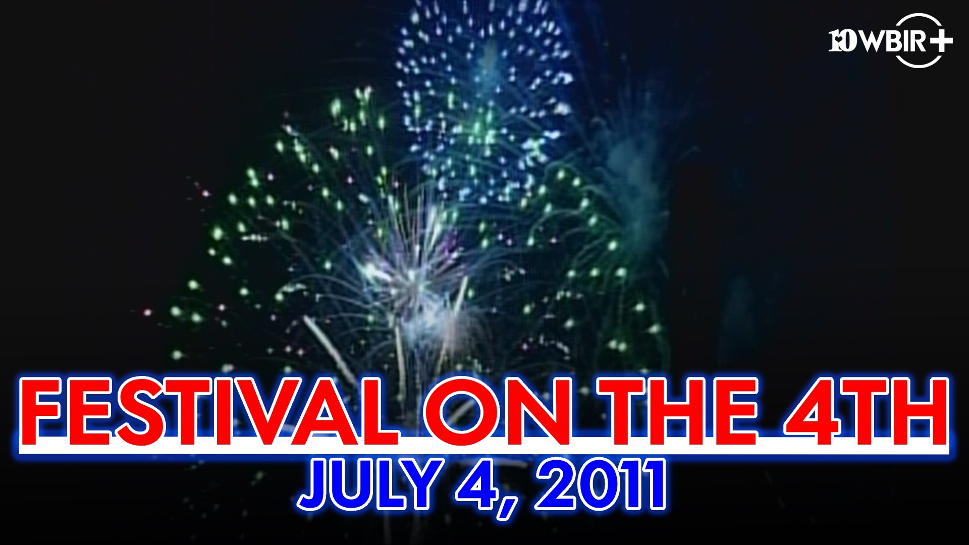 From our archives, relive the magic of the Fourth of July celebrations in Knoxville in 2011!
