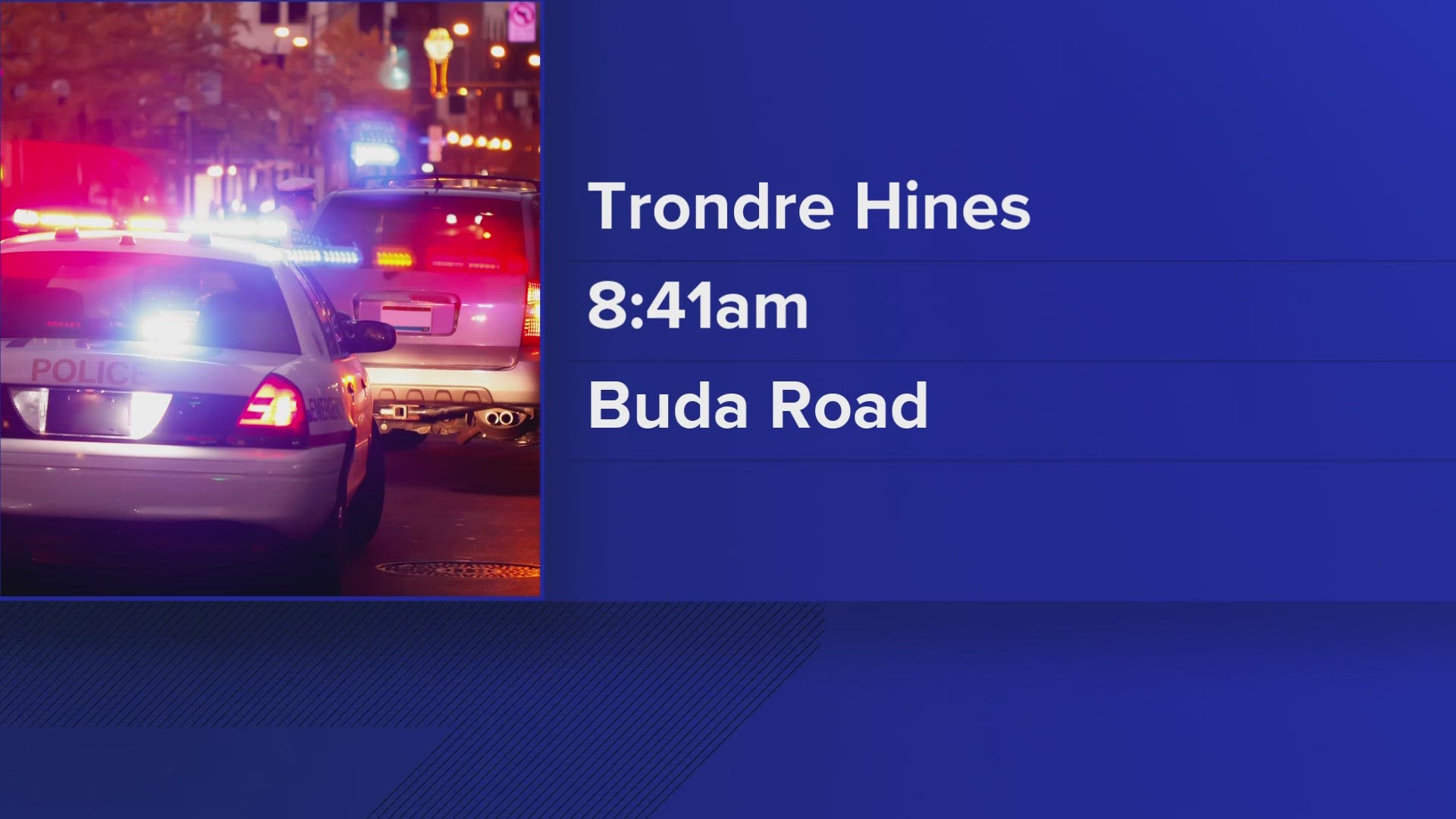 It was reported by witnesses that Trondre Hines broke into a camper at an address on Buda Road before a shot was fired at him, according to Cocke County deputies.