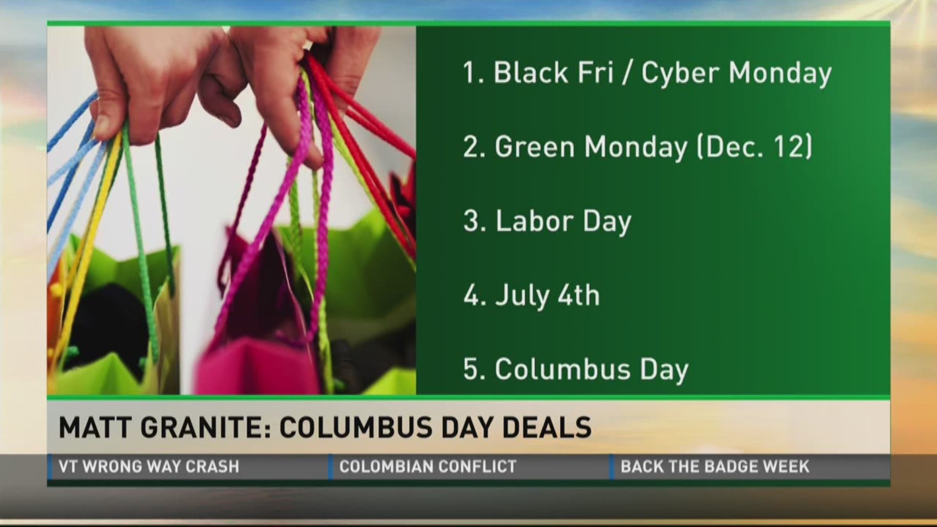 Money man Matt Granite features a number of Columbus Day deals.
