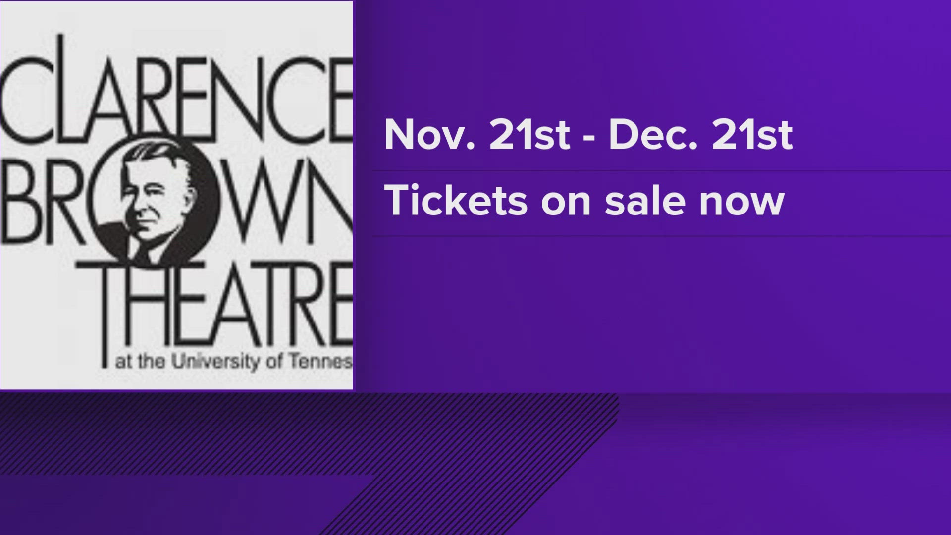 Clarence Brown Theatre said it would host showings of the classic holiday tale from Nov. 21 through Dec. 21.