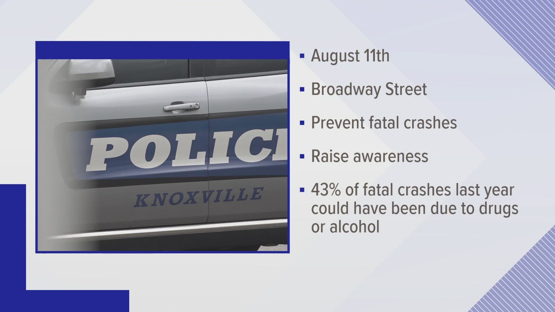 Knoxville officers will be set up along Broadway Street to prevent serious crashes and increase awareness of the consequences of driving under the influence.