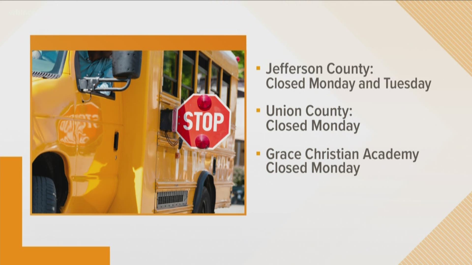 Union County Schools are closed Monday, while Jefferson County Schools are closed Monday and Tuesday too.