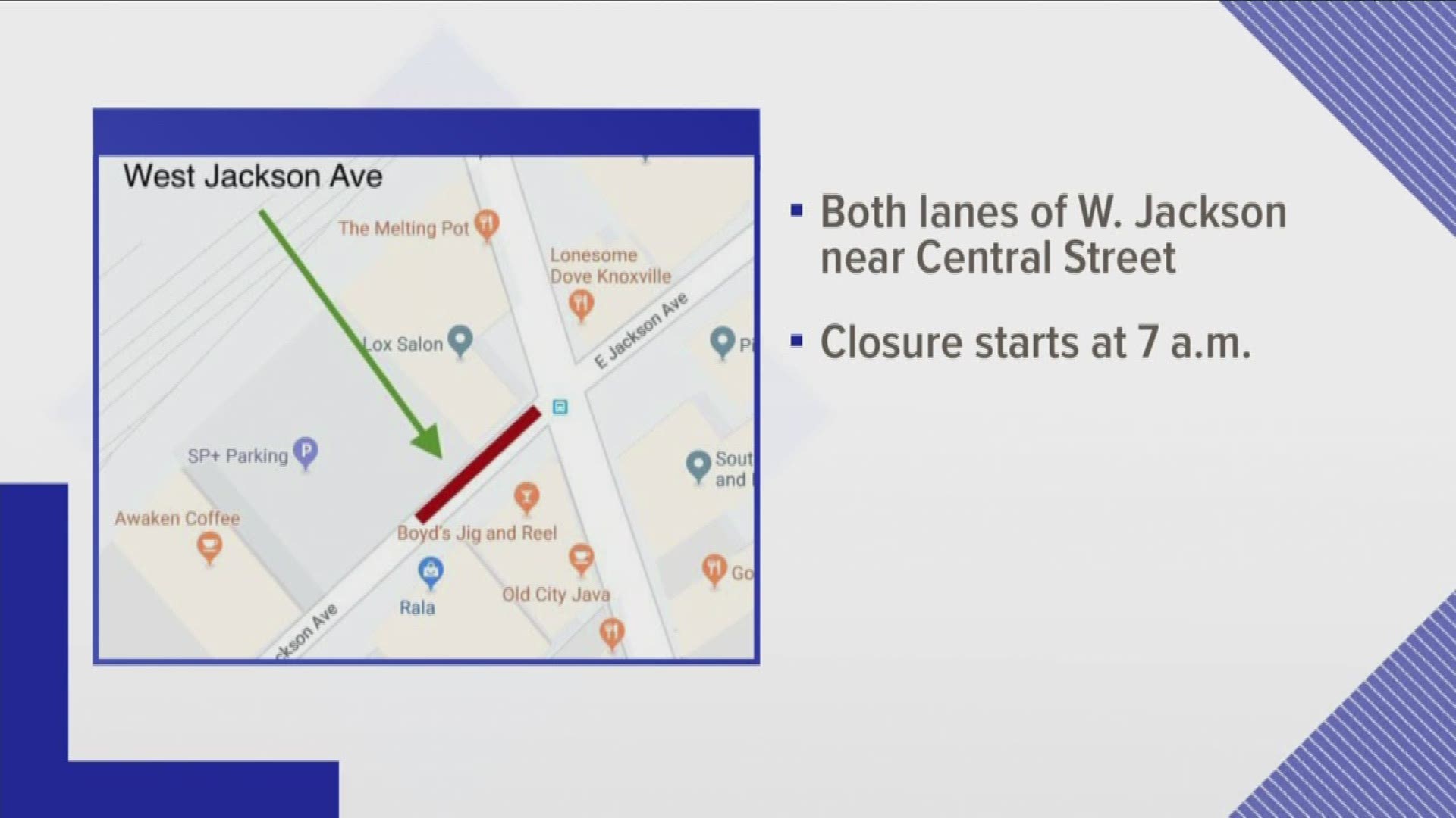 Crews will close both lanes of West Jackson Avenue near Central Street starting 7 a.m. Sunday. There's no word on how long the closure will last.