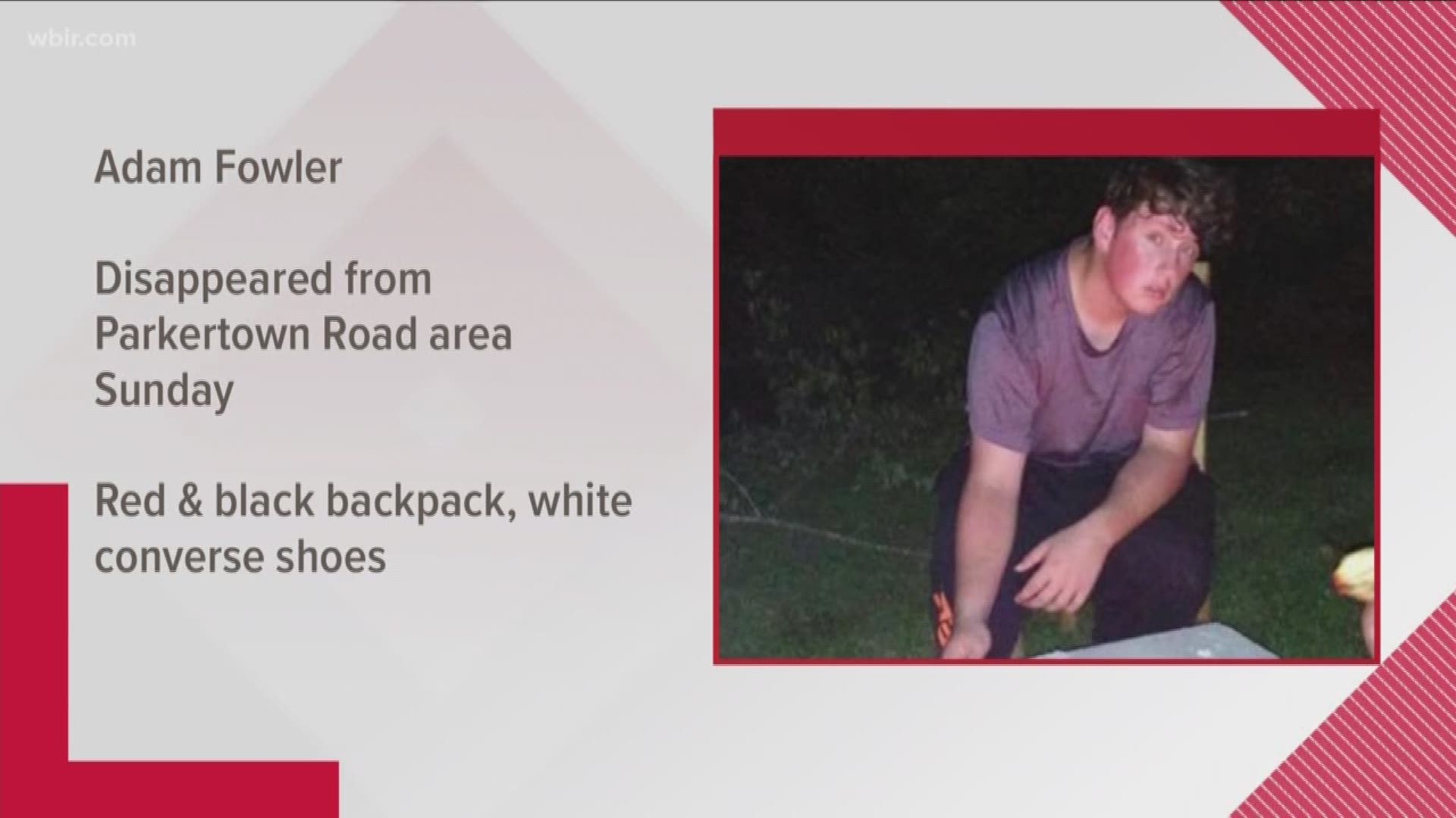 Police say Adam Fowler disappeared from Parkertown Road on Sunday and hasn't been seen since.