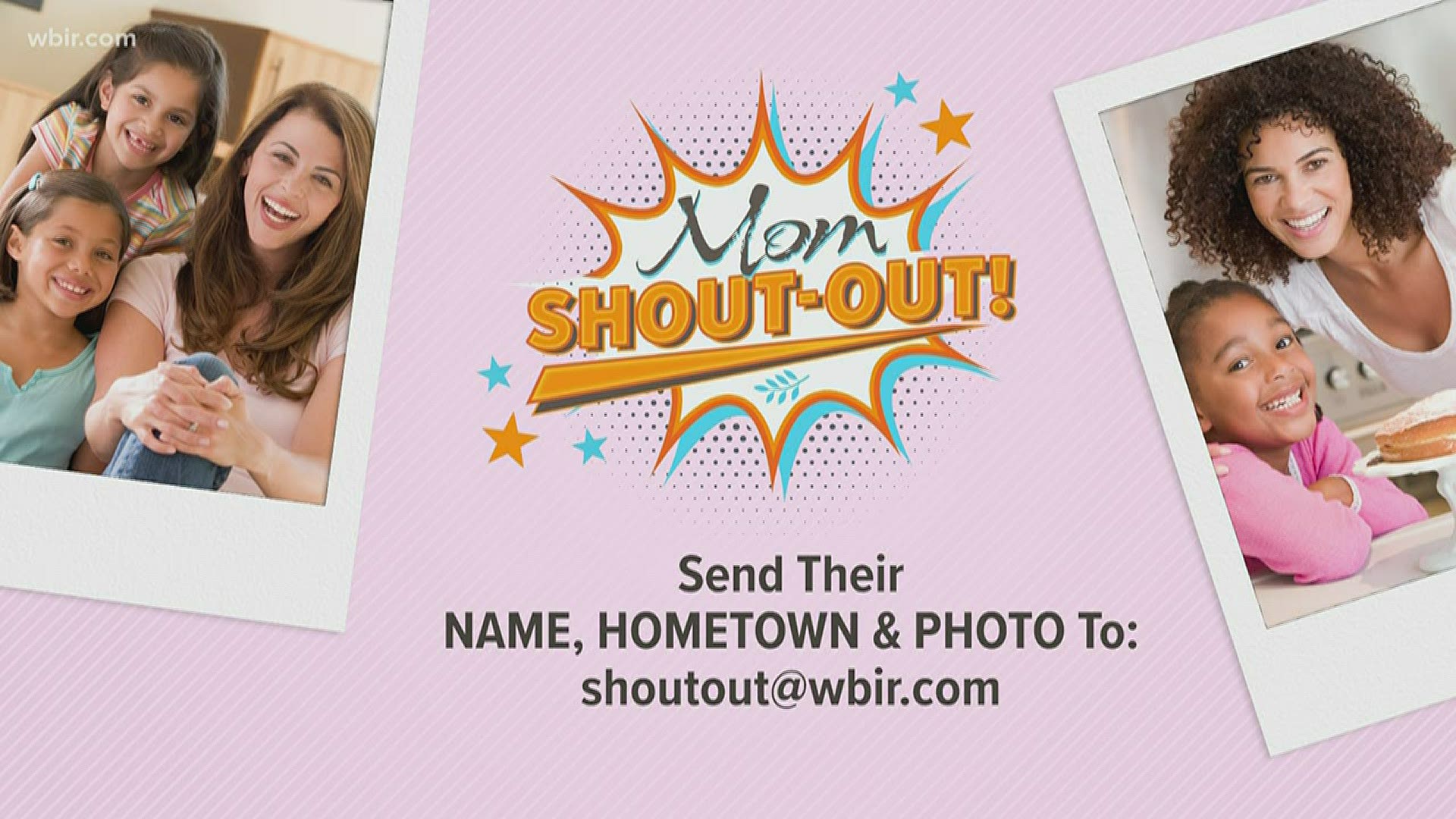 Here is our Mom Shout-Out for May 7, with a special shout-out to Gayle Smith!