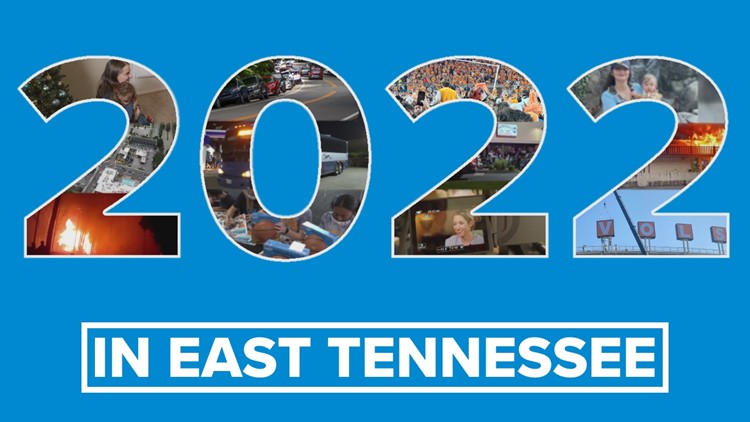 Year in Review: East Tennessee's biggest stories of 2022