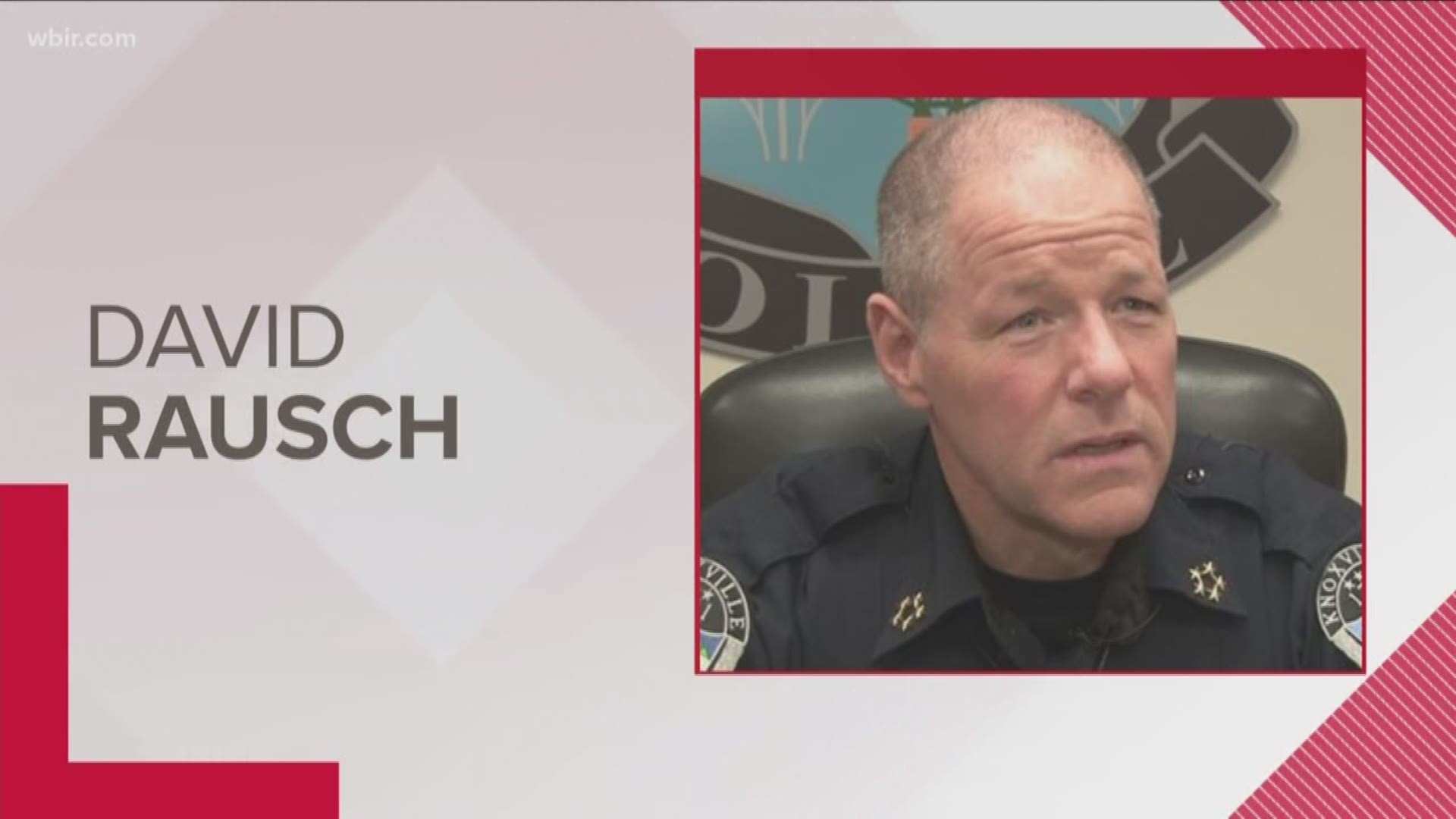 Knoxville Police Chief David Rausch is one of the top 3 candidates for TBI director. The governor will make the final selection.