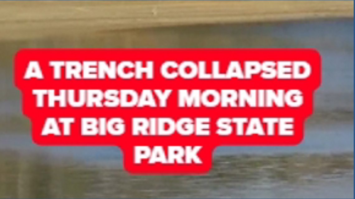 Trench collapses at Big Ridge State Park | wbir.com