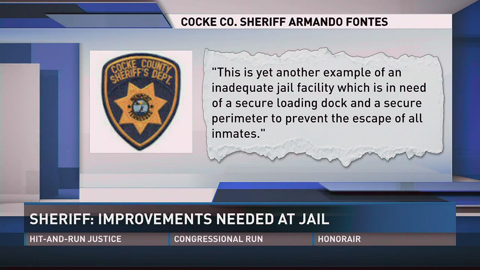 Aug. 2, 2017: The Cocke County Sheriff wants to see improvements at the county jail following a recent escape.