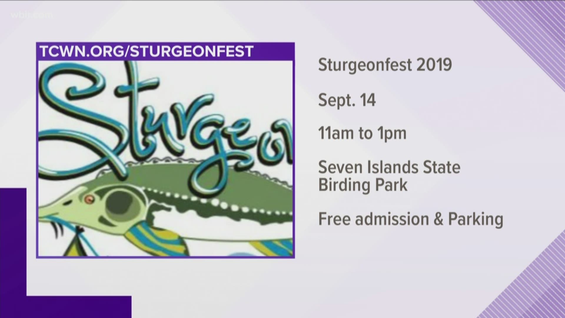 Sturgeonfest is Saturday September 14 at Seven Islands Birding Park. The event starts at 11:00.