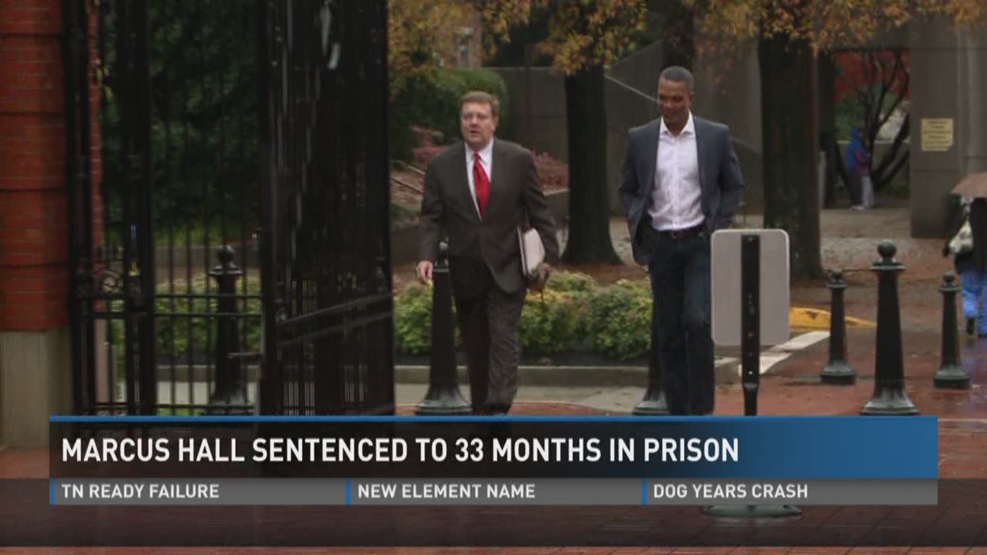Marcus Hall was sentenced to 33 months in prison.