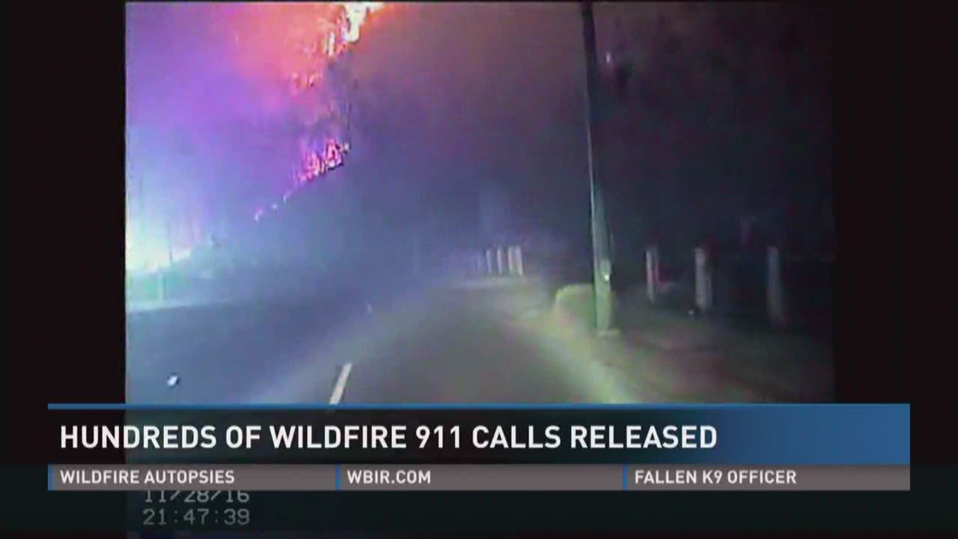 Aug, 9, 2017: Newly released 911 calls, videos and records from Gatlinburg and Sevier County officials detail the night of the deadly November wildfires.