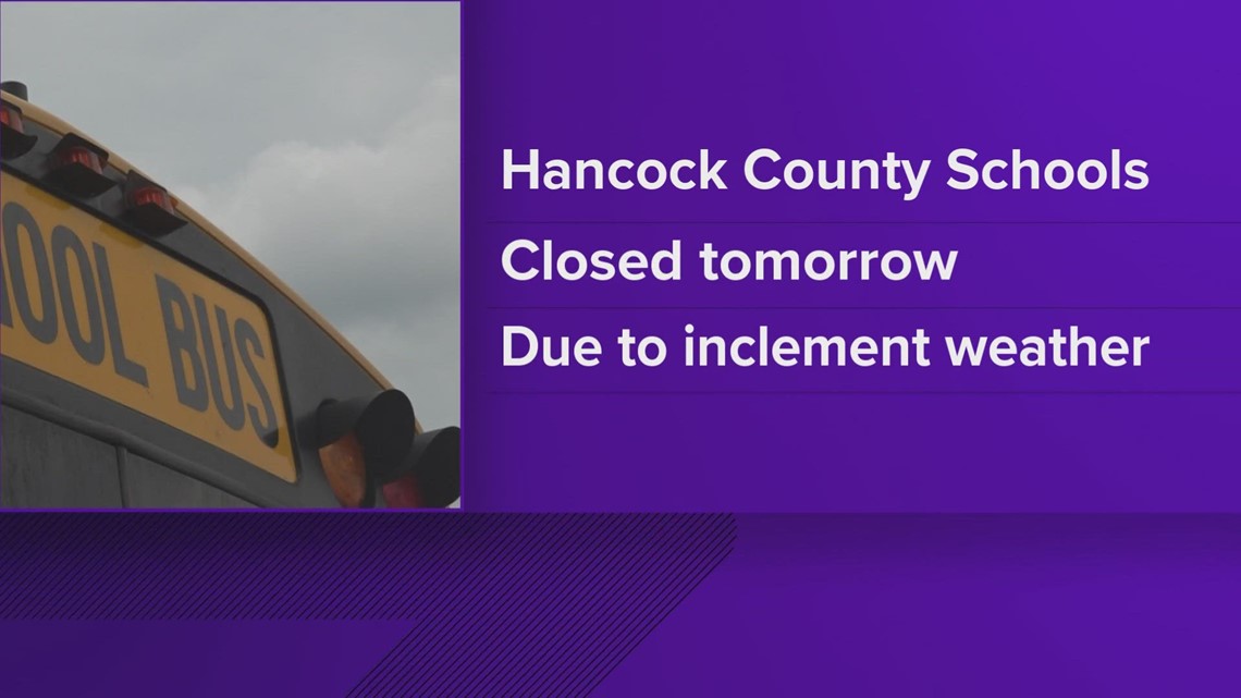 Hancock County Schools to stay closed Tuesday due to wintry weather ...