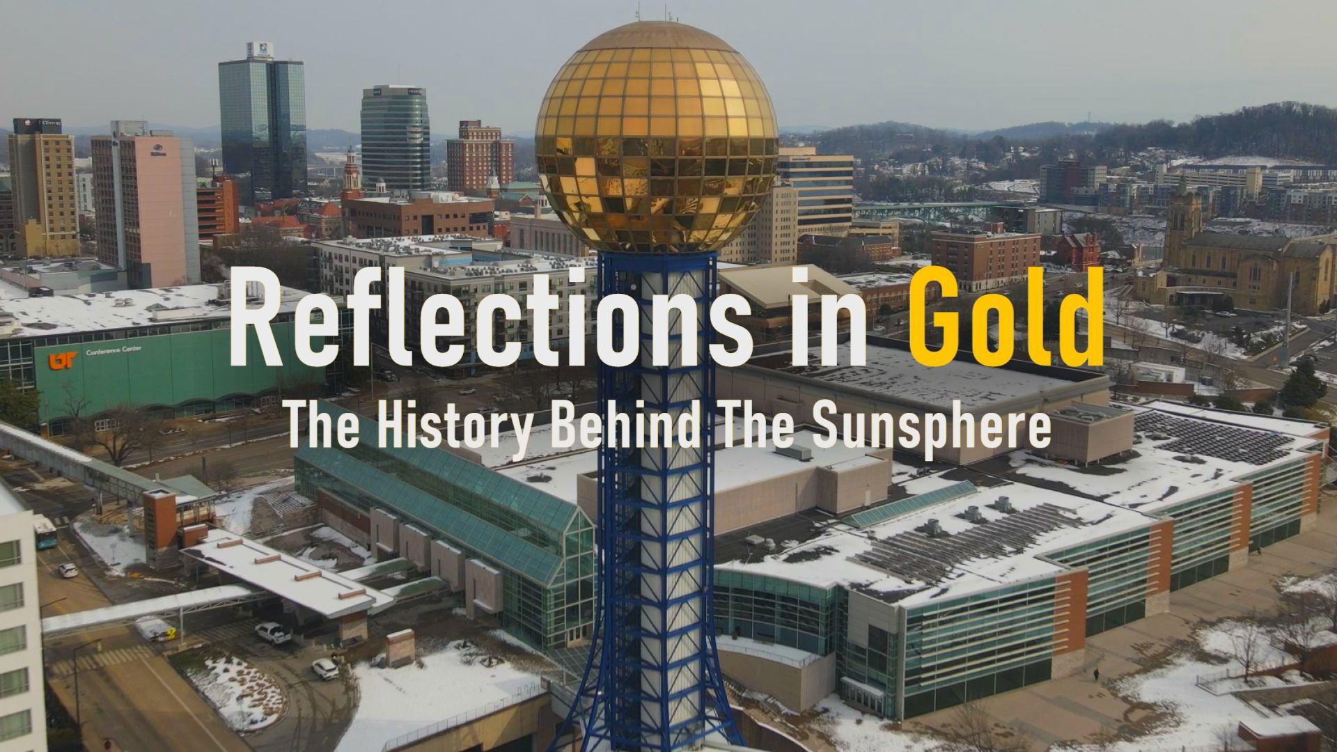 Sun Sphere Project Reflections in Gold: The history behind Knoxville's Sunsphere | wbir.com