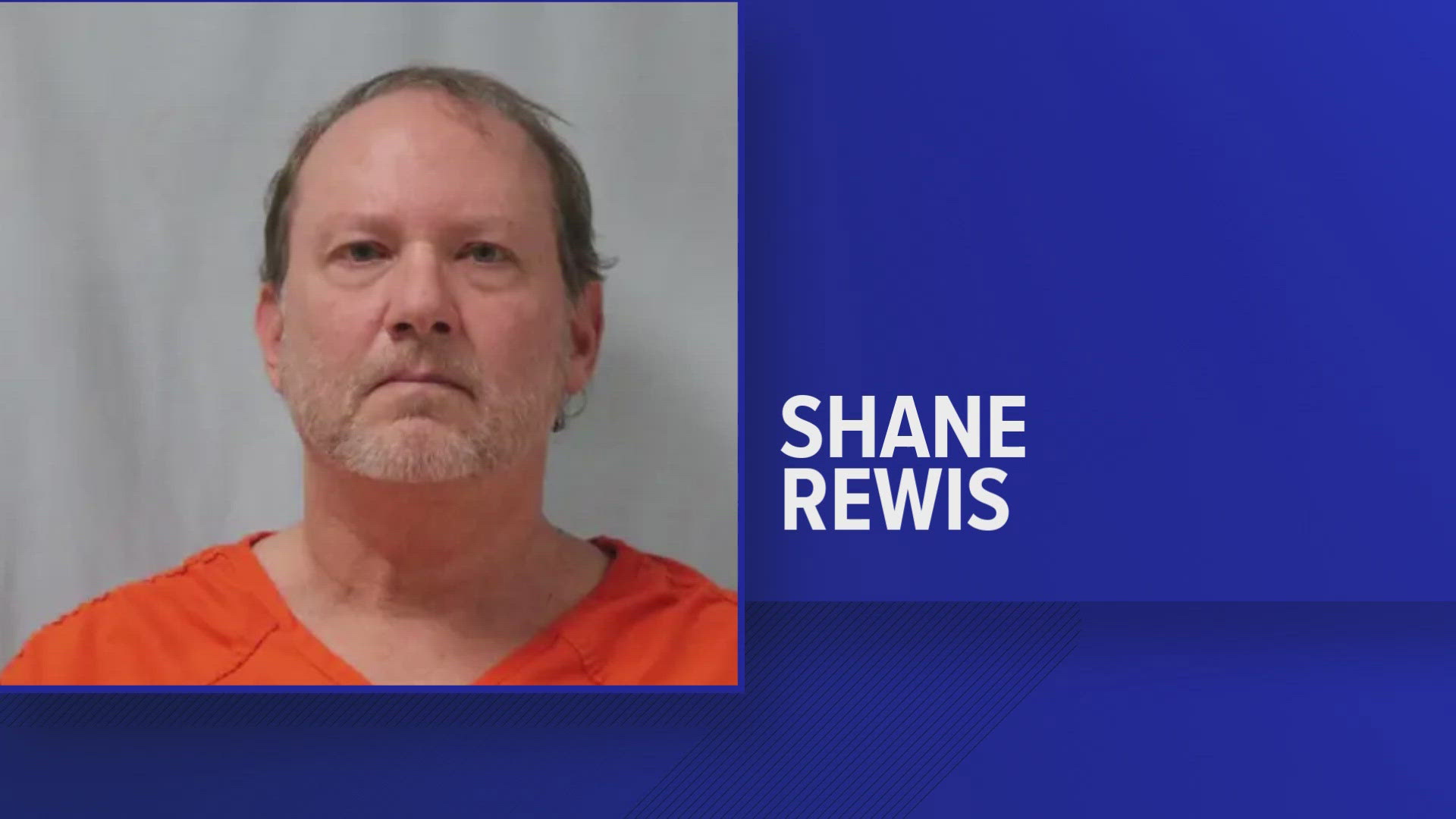 Shane H. Rewis is facing trafficking for a commercial sex act charge and two counts of continuous sexual abuse of a child, among others.