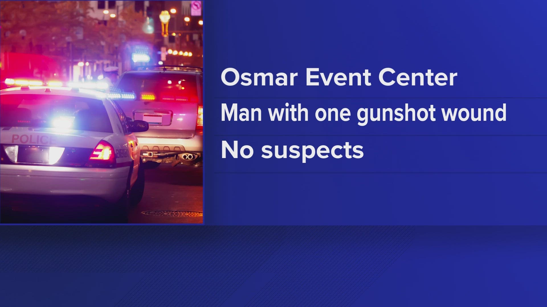KPD said they were called to the Osmar Event Center around 1 a.m. They found a man outside of the center with at least one gunshot wound.