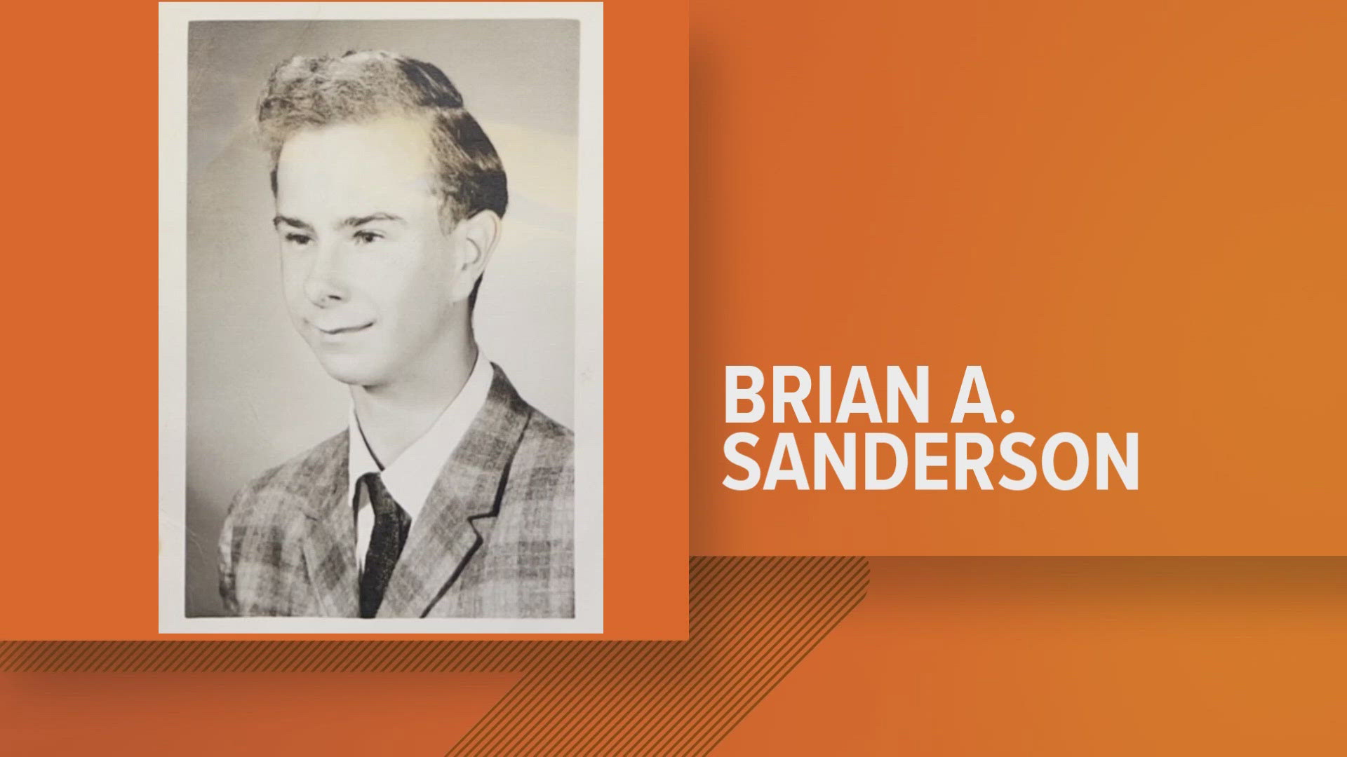 The remains have now been identified as Brian A. Sanderson after being found in November 2003.