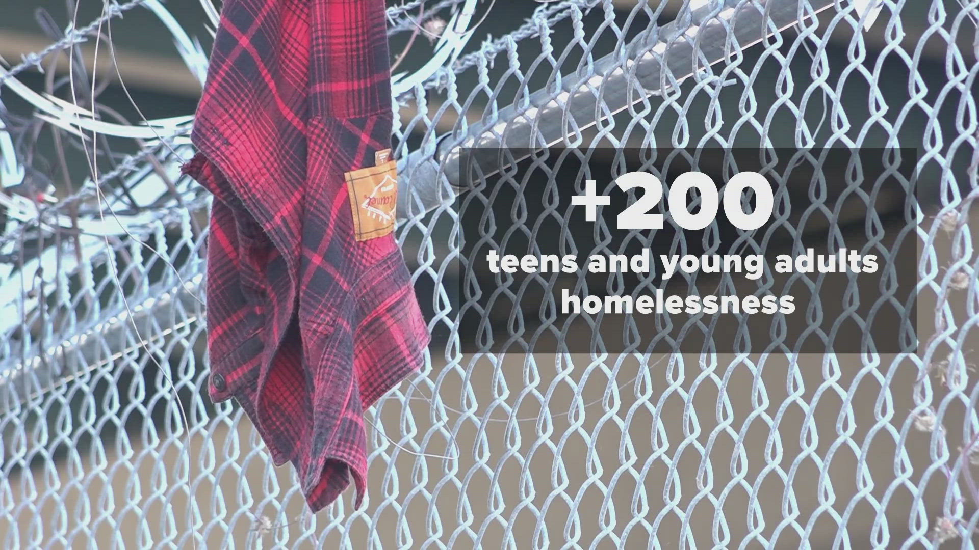 There are more than 200 teens and young adults who are homeless.