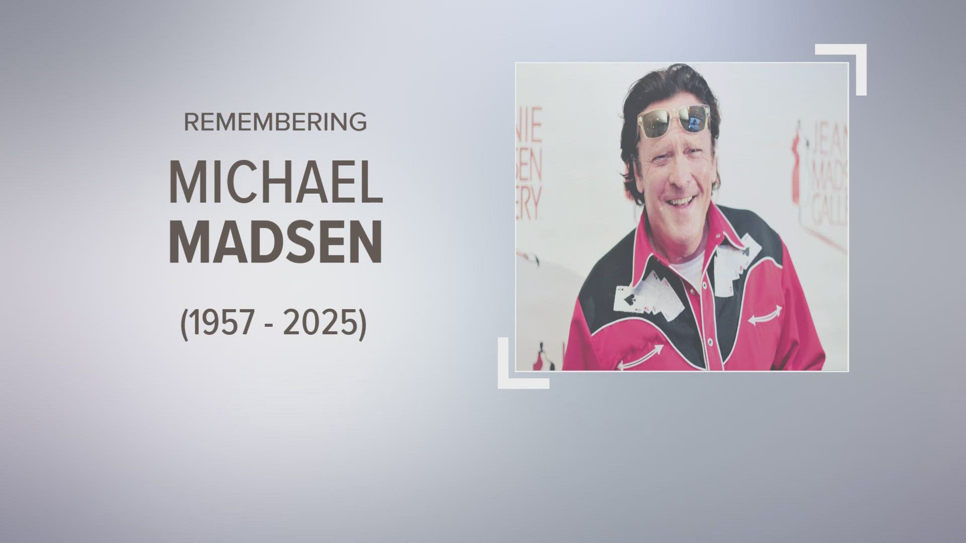 Michael Madsen, known best for frequently collaborating with director Quentin Tarantino, was found dead in his Malibu home.