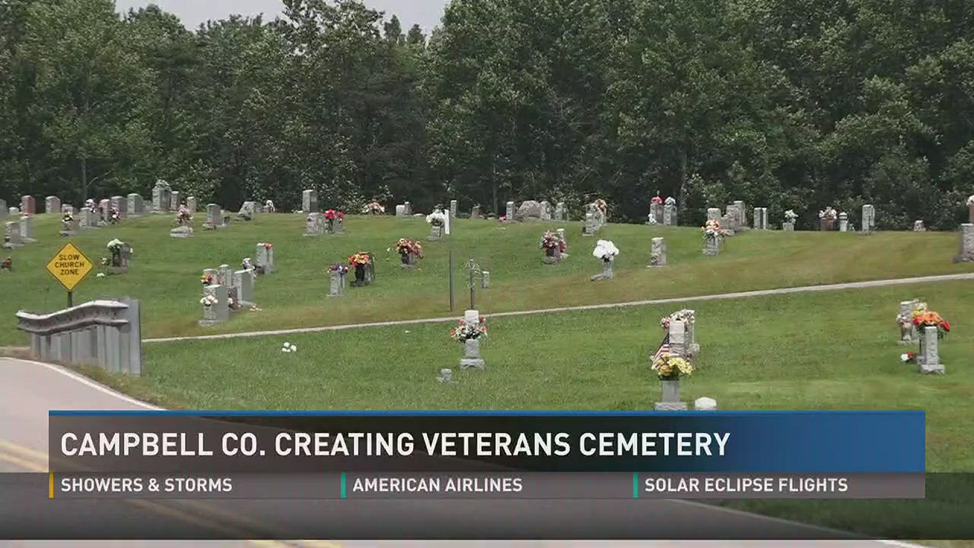 The families of veterans who live in rural areas often have to drive up to 75 miles to see their graves in VA cemeteries, but Campbell Co. is working to change that for their community.
