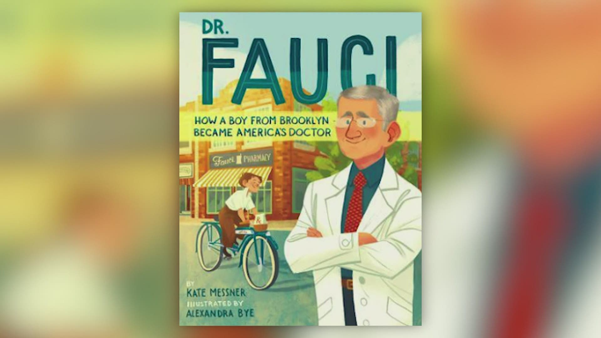 Dr. Fauci, guided the national response to Covid-19, will soon be immortalized in a children's book.