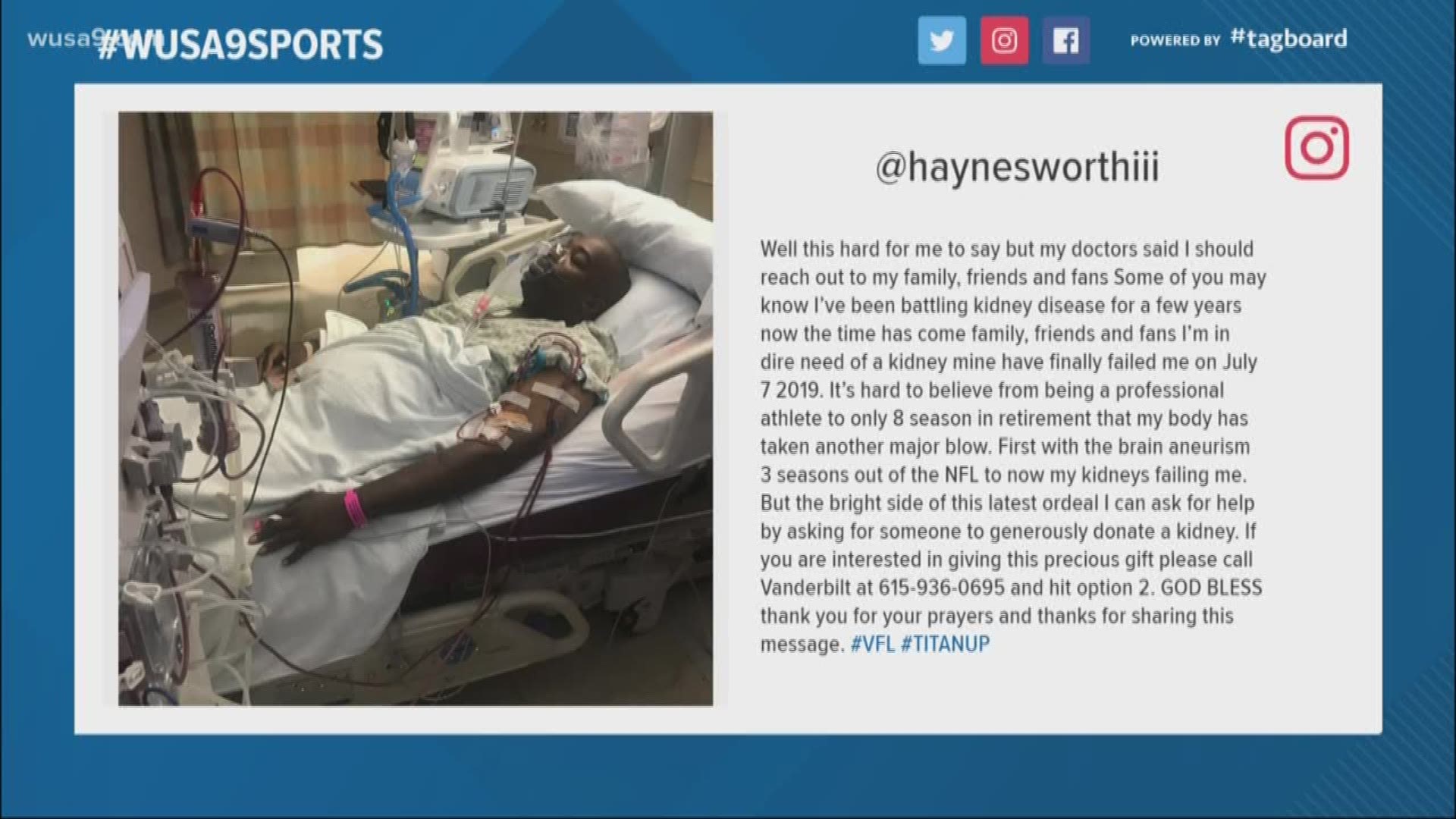 The former defensive lineman posted on instagram that he's "in dire need of a kidney."