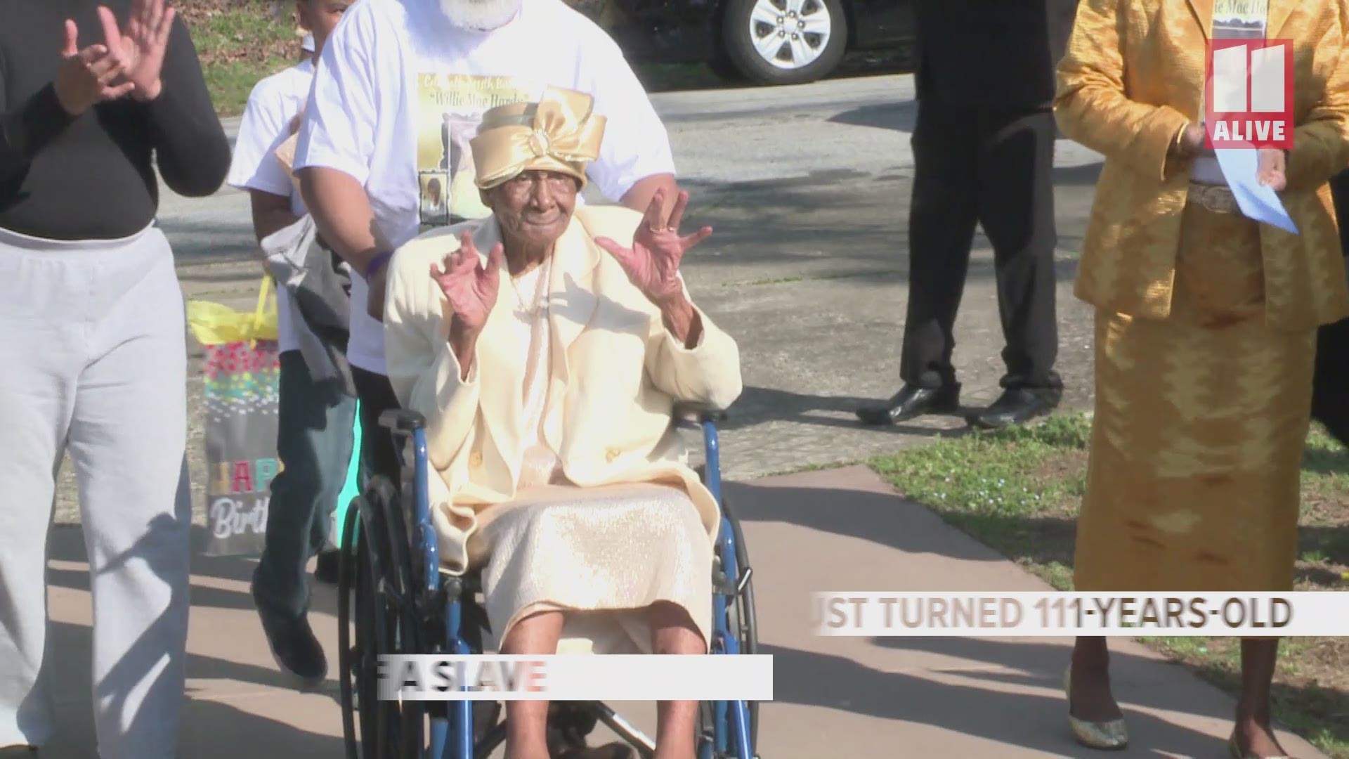 Willie Mae Hardy was born in 1908 and is the daughter of a slave. She celebrated her 111th birthday surrounded by family.